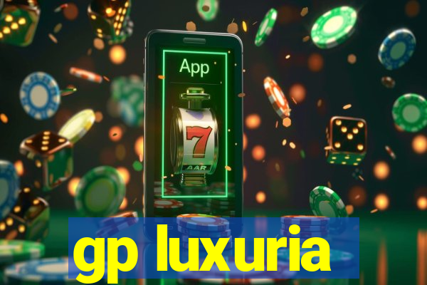 gp luxuria